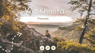 Wiz Khalifa  Promises  lyrics [upl. by Ydnys540]