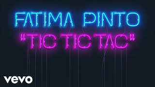 Fátima Pinto  Tic Tic Tac [upl. by Metcalf610]