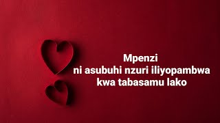 ASUBUHI NJEMA MPENZI  MANENO MATAMU YA MAPENZI  MANENO MAZURI YA MAPENZI 💕❤️ [upl. by Asa]