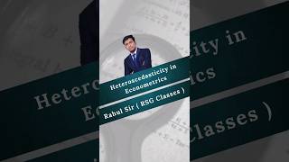 Heteroscedasticity in Econometrics By Rahul sir  RSG Classes [upl. by Tahp]