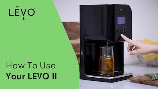 Herbal infusion made easy  How to use the LEVO II Oil Infuser [upl. by Ahsikar]