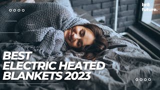 Best Electric Heated Blankets 2023  Top 5 Best For You at Home [upl. by Hna]