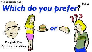 Which Do You Prefer  Preferences  2  English speaking practice  Mark Kulek  ESL [upl. by Constantine]