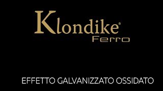 KLONDIKE FERRO  Effetto Galvanizzato Ossidato VALPAINT  Official Video [upl. by Alviani]