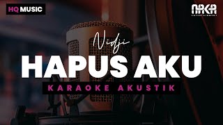 HAPUS AKU  NIDJI KARAOKE AKUSTIK [upl. by Emsmus]