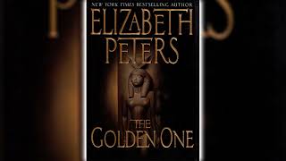 The Golden One Part 2 by Elizabeth Peters Amelia Peabody 14  Audiobooks Full Length [upl. by Cusick451]