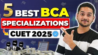 💥Top 5 BCA Specializations Under CUET UG 2025🤩 CUET Top BCA Colleges bca cuet cuetug cuet2025 [upl. by Boonie]