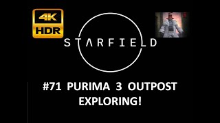 STARFIELD  Purima 3 Outpost Exploring  4K HDR [upl. by Nakah988]