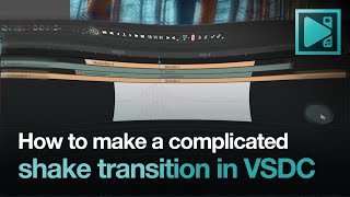 How to Create a Shake Transition in VSDC [upl. by Delgado]