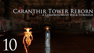 Caranthir Tower Reborn  Part 10 [upl. by Leima]