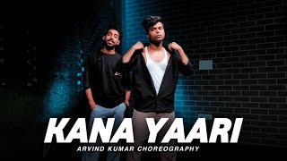 Kana Yaari  Coke Studio  Dance Video  Arvind Kumar Choreography [upl. by Rramal]