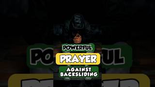 Powerful prayer against backsliding christiangrowth love prayer faith religiousprayer [upl. by Gayelord]