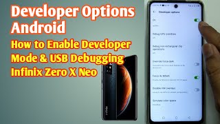 Developer Options Android Infinix Zero X Neo  Enable Developer Mode amp USB Debugging in Infinix [upl. by Kurr144]