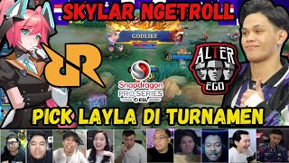 RRQ SKYLAR NGETROLL PICK LAYLA REAKSI STREAMER RRQ HOSHI VS ALTER EGO X ESL SNAPDRAGON PRO SERIES [upl. by Llerrad]