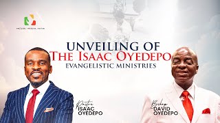 UNVEILING OF THE ISAAC OYEDEPO EVANGELISTIC MINISTRIES [upl. by Maleki]