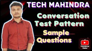 Tech Mahindra Conversation Test  Detailed Exam Pattern amp Sample Questions [upl. by Biddy519]