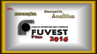 FUVEST 2016  Geometria Analítica  Circunferência e Reta [upl. by Aissatsan313]