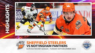 Sheffield Steelers v Nottingham Panthers  26th December 2023 [upl. by Assirolc]