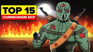 Top 15 Communism SCP Compilation [upl. by Weiler]