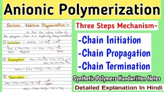 Anionic Addition Polymerization  Three Steps Mechanism  Synthetic Polymers Notes [upl. by Teews]