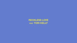 Reckless Love  Cory Asbury feat Tori Kelly [upl. by Priestley]