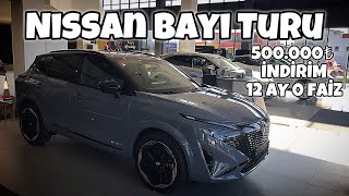 Nissan Bayi Turu  500000₺ İndirim 12 Ay 0 Faiz Kampanya [upl. by Iruj672]