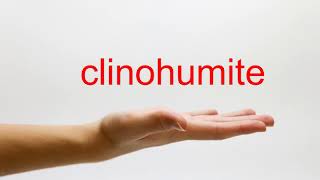 How to Pronounce clinohumite  American English [upl. by Ashraf]