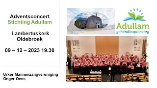 09  12  2023 1930  Adventsconcert met Onger Oens uit Urk in Lambertuskerk Oldebroek [upl. by Halsted233]