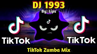 DJ 1993 X LIPS TIKTOK VIRAL ZUMBA MIX 2024 REMIX [upl. by Islek883]