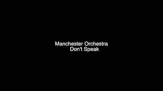 Manchester Orchestra  Dont Speak No Doubt Cover High Quality Vinyl Rip [upl. by Eadwine]