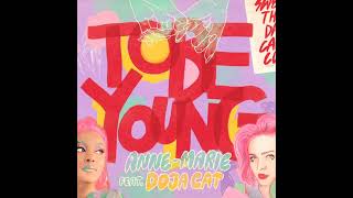 AnneMarie  To Be Young audio ft Doja Cat [upl. by Atinnek]