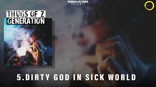 Dirty God In Sick World  Jonimia  THUGS OF Z GENERATION Album  New Latest Rap Song 2024 [upl. by Wendye]