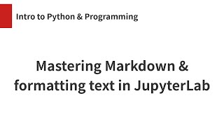 Mastering Markdown amp formatting text in JupyterLab [upl. by Cain842]