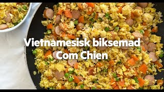 Com Chien Opskrift  Vietnamesisk Biksemad [upl. by Micah]