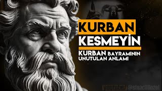 KURBAN Bayramını KEYİF Bayramına Dönüştüren BÜYÜK YANILGI  Stoacılık [upl. by Weirick]