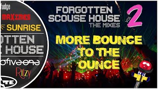 Forgotten Scouse House  THE MIXES  Volume 2 More Bounce To The Ounce [upl. by Spain]