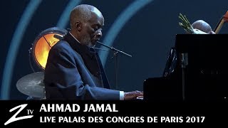 Ahmad Jamal  Autumn Leaves  Palais des Congrès Paris 2017  LIVE HD [upl. by Neret]