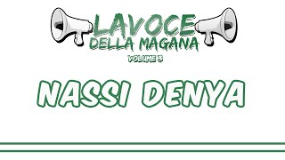 La Voce Della Magana l NASSI DENYA  LESTASI ETERNA [upl. by Christianna806]