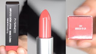 UNBOXING MAC MAKEUP 🩷 MAC AMPLIFIED CREME LIPSTICK 🩷 102 BRICKOLA 🩷 [upl. by Buff]