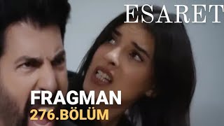 ESARET 276BÖLÜM FRAGMANI [upl. by Yer]