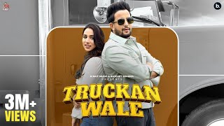 Truckan Wale Official Video R Nait  Jasmeen Akhtar  Dolisha  Bhana  Punjabi Song 2024 [upl. by Acirrehs]