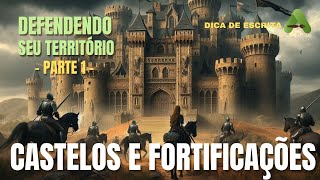 DICAS DE ESCRITA  DEFENDENDO SEU TERRITÃ“RIO  PARTE 1  CASTELOS E FORTIFICAÃ‡Ã•ES [upl. by Aivle]