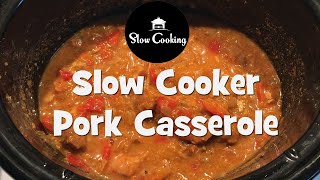 The Amazingly Vibrant Slow Cooker Pork Casserole [upl. by Bonis]