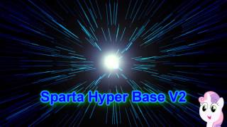 Sparta Hyper Base V2 Reupload [upl. by Nodle]