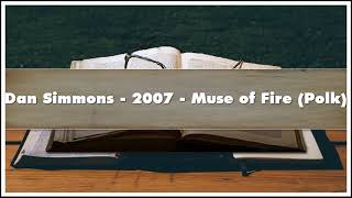 Dan Simmons 2007 Muse of Fire Polk Audiobook [upl. by Rondon61]