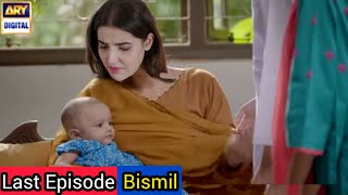 Bismil Drama Last Episode  Hareem Farooq  Naumaan Ijaz  Savera Nadeem  Asad Siddiqui Bismil [upl. by Yrrem]