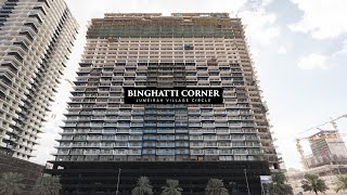 Binghatti Corner  Project Update  December 2023 [upl. by Manheim]