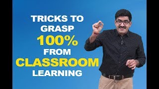 Tricks to Grasp 100 From Classroom Learning [upl. by Massingill]