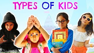 Types Of Kids  Childrens Day Special  MyMissAnand [upl. by Eneja373]