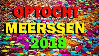 Optocht Meerssen  Carnaval 2018 [upl. by Noivert]